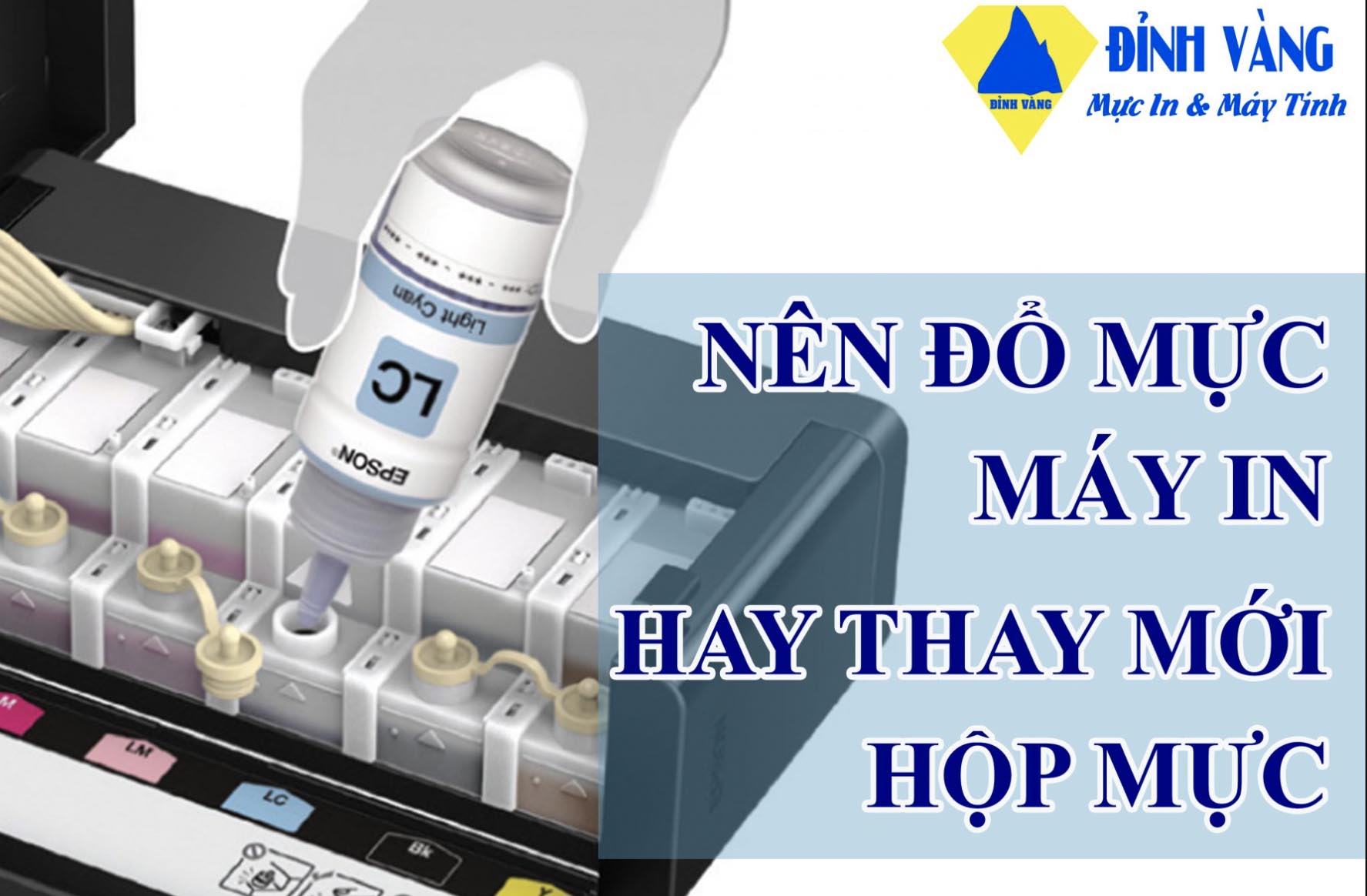 Có nên đổ mực máy in hay thay mới hộp mực?