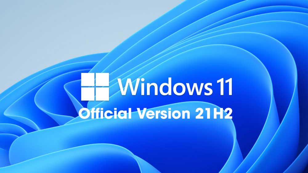 Cài Đặt Windows 11 Official Version 21H2 từ nhà Microsoft