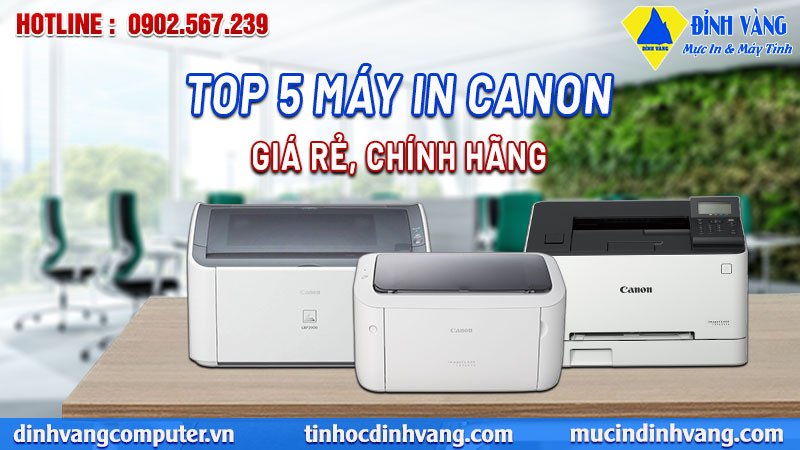 Top 5 Máy In Canon Giá Rẻ Chính Hãng | Cập Nhật Mới Nhất 2023