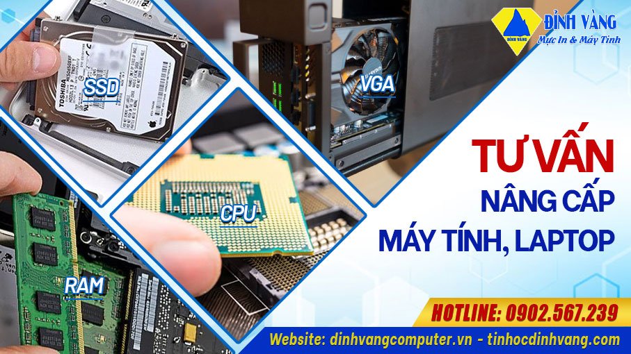 Tư vấn nâng cấp máy tính laptop | Phần cứng, linh kiện