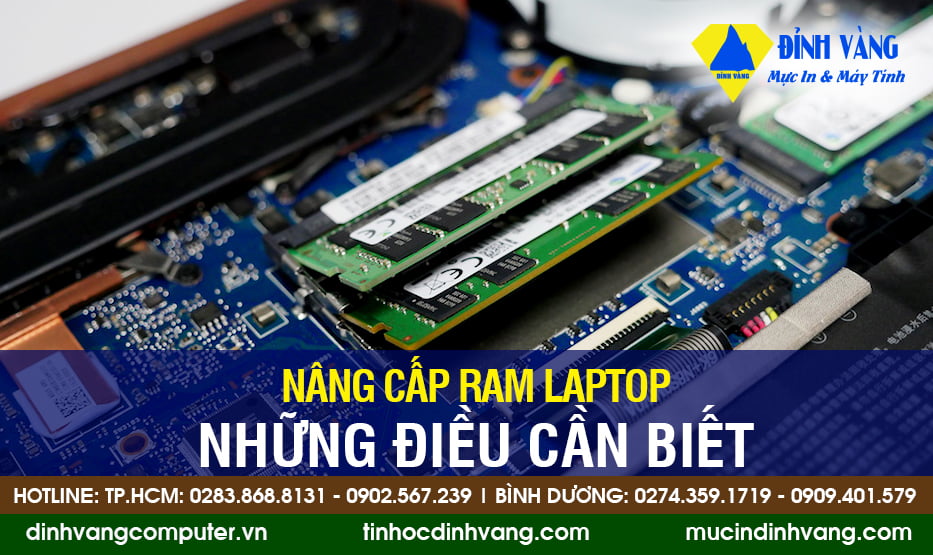 Nâng cấp ram Laptop và những điều cần biết