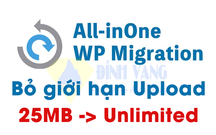 Bỏ giới hạn upload file cho plugin All-in-One WP Migration