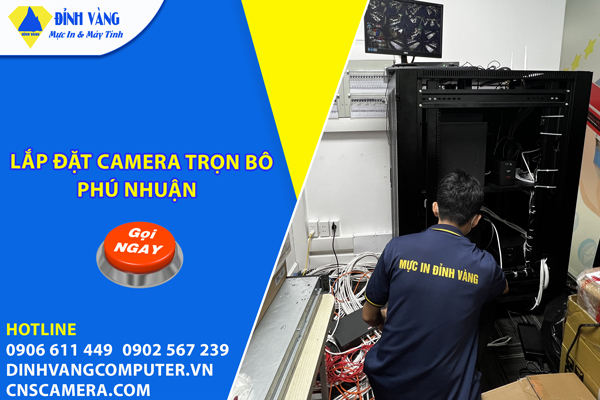 Dịch vụ sửa chữa và lắp đặt camera Phú Nhuận trọn bộ| Có mặt trong 30 phút- chất lượng - 24/7