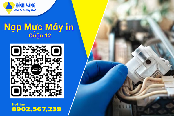 Nạp Mực Máy In Quận 12| Dịch Vụ Nhanh Chóng - Tận Nơi Tại TpHCM