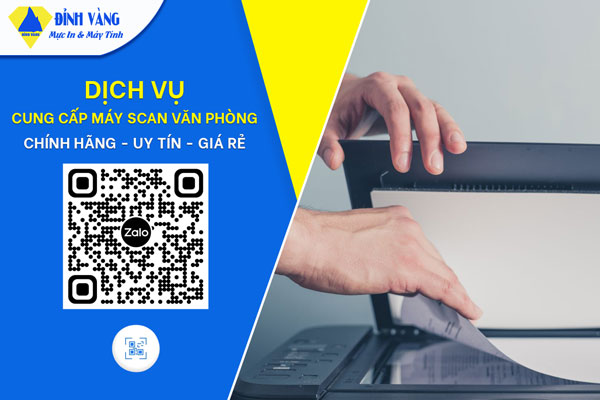 Cung cấp máy Scan văn phòng chất lượng cao, giá rẻ nhất và dịch vụ bảo hành hậu mãi