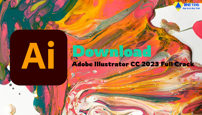 Download Adobe Illustrator CC 2023| Kích Hoạt Miễn Phí - Mới Nhất 2023