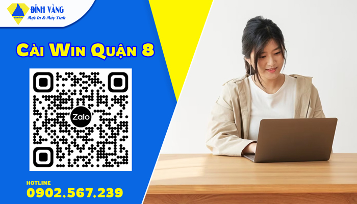 Cài Win Quận 8| Dịch Vụ Chuyên Nghiệp - Hỗ Trợ Tận Nơi Giá Rẻ Tại TpHCM