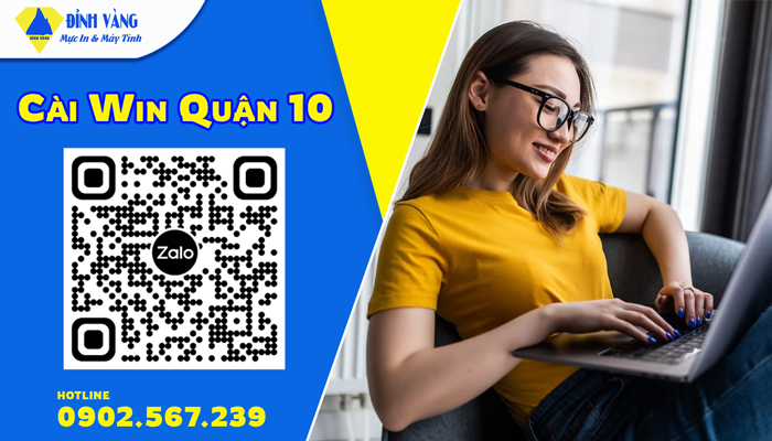 Cài Win Quận 10| Cài Đặt Phần Mềm Giá Rẻ - Nhanh Chóng Tại TpHCM