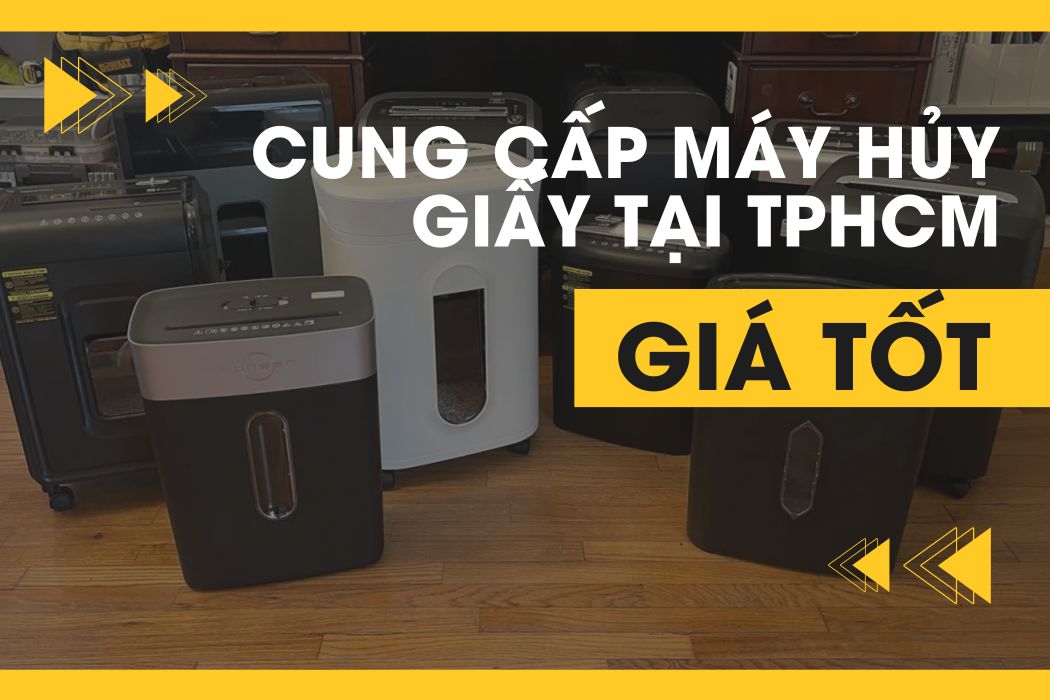 Cung Cấp Máy Hủy Giấy Tại TPHCM Giá Tốt, Giao Hàng Tận Nơi Miễn phí 2023