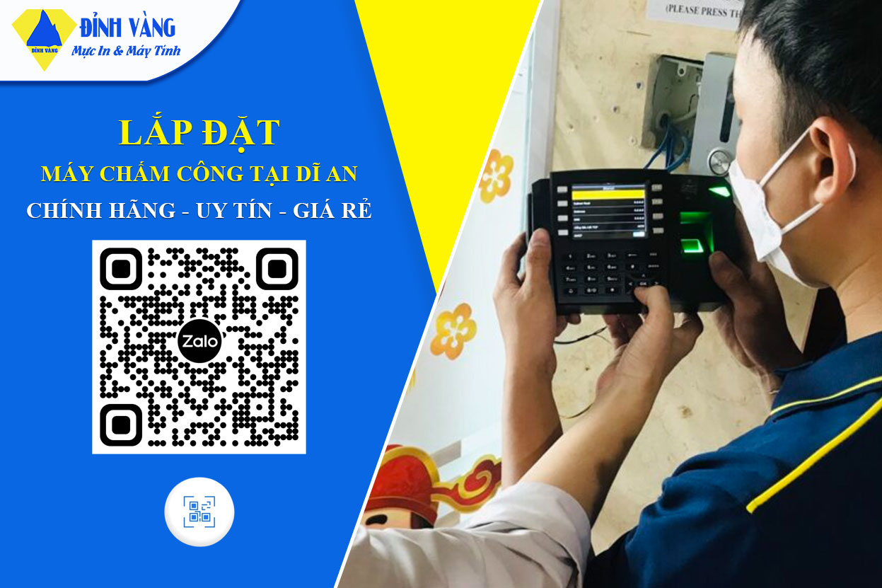 Lắp Đặt Máy Chấm Công Tại Dĩ An| Giao Hàng Lắp Đặt Tận Nơi - Giá Tốt - BH 12 Tháng