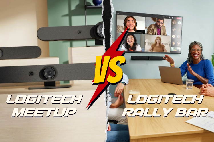 So Sánh Giữa Camera Hội Nghị Logitech MeetUp và Rally Bar Chi Tiết Nhất