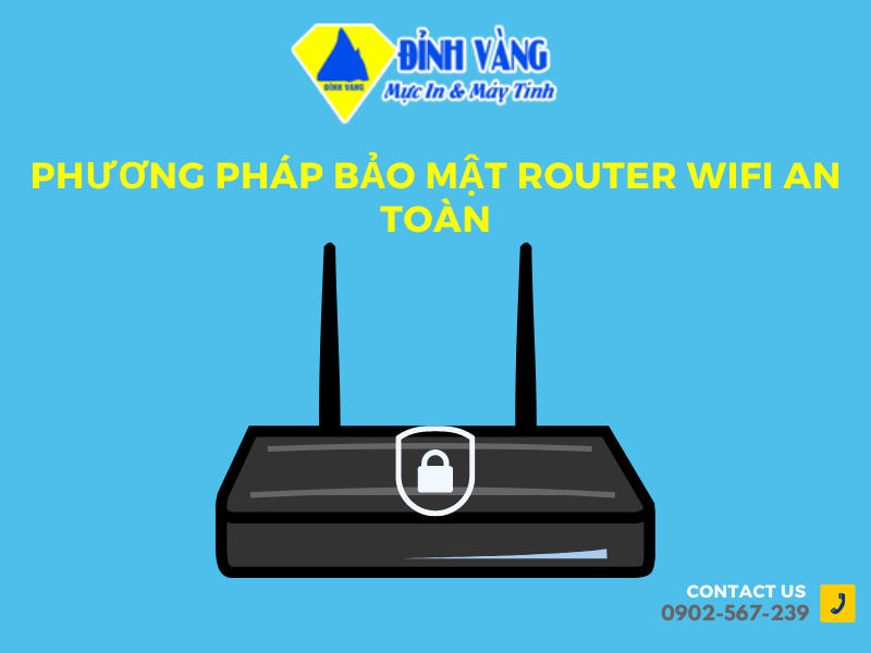 Phương pháp bảo mật router wifi an toàn