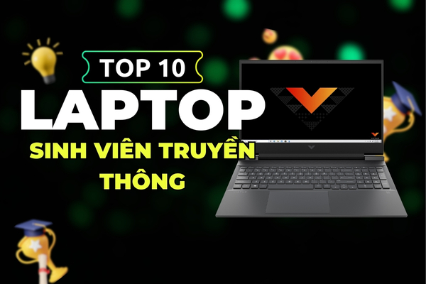 Top 10 Laptop Cho Sinh Viên Truyền Thông Đỉnh Cao Nhất 2024
