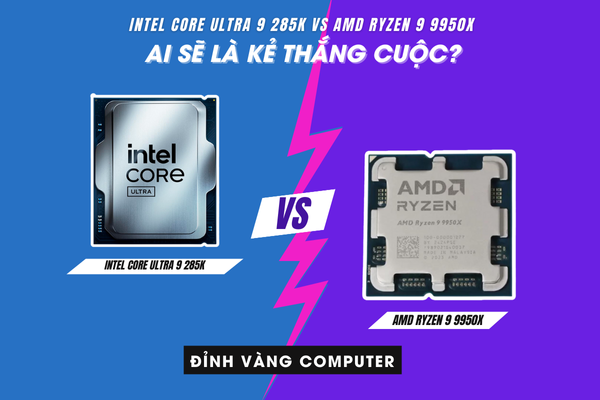 Đánh Giá Chi Tiết Intel Core Ultra 9 285K Vs AMD Ryzen 9 9950X| Ai Sẽ Là Kẻ Thắng Cuộc?