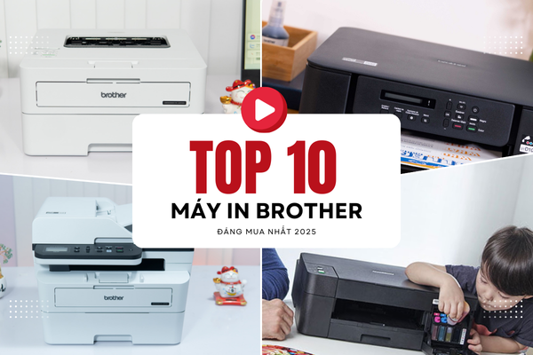 Review Chi Tiết Top 10 Máy In Brother Đáng Mua Nhất 2025| Đa Chức Năng, Bền Bỉ, Giá Hợp Lý