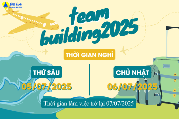 THÔNG BÁO NGHỈ TEAMBUILDING 2025 – ĐỈNH VÀNG COMPUTER