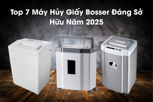 Top 7 Máy Hủy Giấy Bosser Đáng Sở Hữu Năm 2025