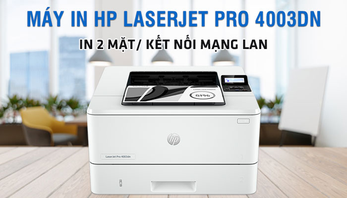 máy in HP laserJet Pro 4003dn