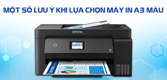 Tư vấn cách lựa chọn máy in màu A3 phù hợp với nhu cầu?