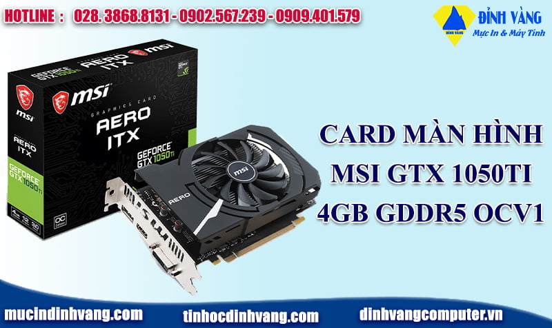 Card màn hình gaming GTX 1050 Ti 4GB GDDR5