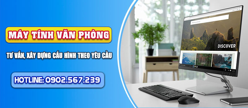 Cấu hình PC văn phòng giá dưới 10 triệu (Cho nhân viên kinh doanh, chăm sóc khách hàng, hành chính nhân sự,…)